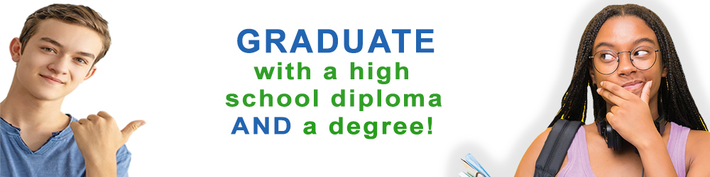 Graduate with a high school diploma and a degree